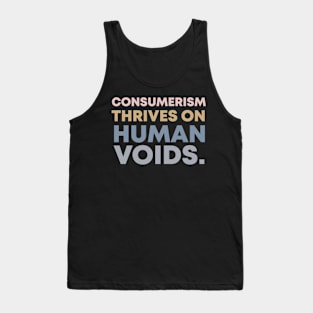 anti consumerism Tank Top